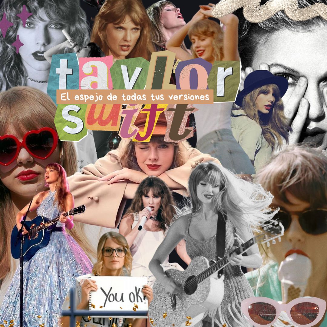 Taylor Swift, el espejo de todas tus versiones